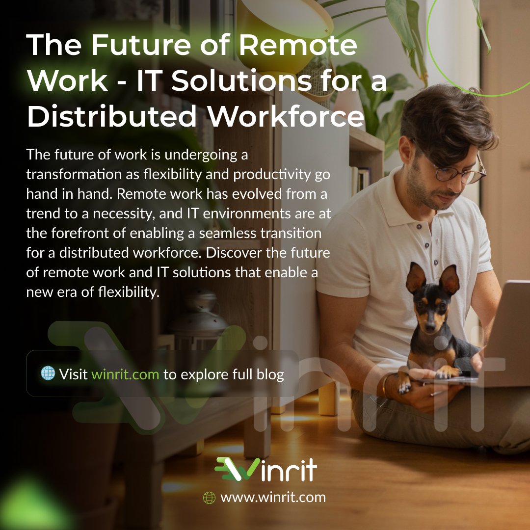 The Future of Remote Work - IT Solutions for a Distributed Workforce